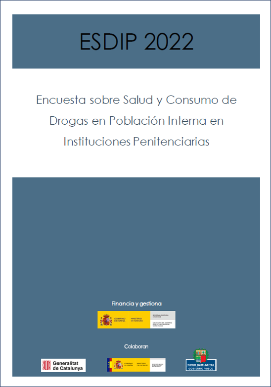Informe ESDIP 2022: Encuesta sobre Salud y Consumo de Drogas en Población Interna en Instituciones Penitenciarias