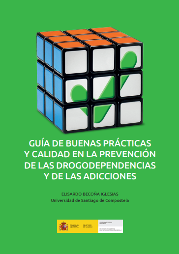 Guía de Buenas Prácticas y Calidad en la Prevención de las Drogodependencias y las Adicciones